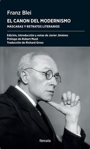CANON DEL MODERNISMO, EL | 9788419969385 | BLEI, FRANZ ; JIMÉNEZ RUBIO, FRANCISCO JAVIER