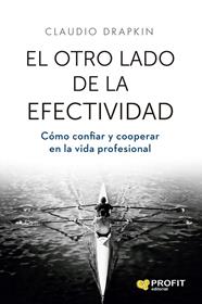 OTRO LADO DE LA EFECTIVIDAD, EL | 9791387796556 | DRAPKIN SAAVEDRA, CLAUDIO