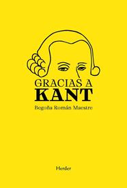 GRACIAS A KANT | 9788425452635 | ROMÁN MAESTRE, BEGOÑA
