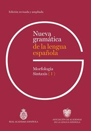 NUEVA GRAMÁTICA DE LA LENGUA ESPAÑOLA (EDICIÓN REVISADA Y AMPLIADA) | 9788467074420