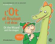 OT, EL BRUIXOT I EL DRAC, L' / OT THE WIZARD AND THE DRAGON | 9788417207052 | PICANYOL