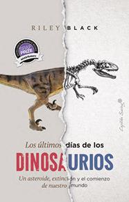 ÚLTIMOS DÍAS DE LOS DINOSAURIOS, LOS | 9791399039221 | BLACK, RILEY