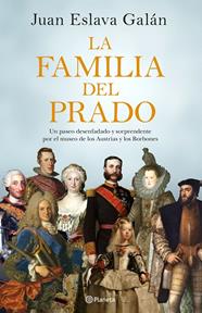 FAMILIA DEL PRADO, LA | 9788408194422 | ESLAVA GALAN, JUAN