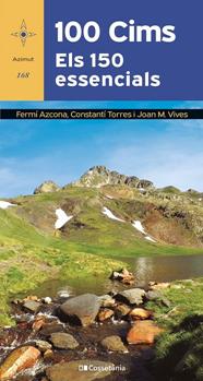 100 CIMS : ELS 150 ESSENCIALS | 9788413563756 | AZCONA VILATOBÀ, FERMÍ ; TORRES BOSCH, CONSTANTÍ ; VIVES TEIXIDÓ, JOAN M.