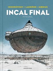 INCAL FINAL INTEGRAL | 9788418897559 | JODOROWSKY, ALEJANDRO ; MOEBIUS ; LADRÖNN, JOSÉ