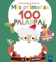 MIS PRIMERAS 100 PALABRAS : LA NAVIDAD | 9788408302018