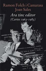 ARA TINC EDITOR : CARTES 1963-1983 | 9788473295253 | FOLCH I CAMARASA, RAMON ; SALES, JOAN