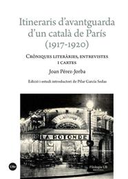 ITINERARIS D’AVANTGUARDA D'UN CATALÀ DE PARÍS (1917-1920) | 9788410500785 | PÉREZ-JORBA, JOAN