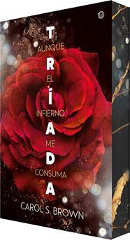 TRIADA 1 :AUNQUE EL INFIERNO ME CONSUMA (EDICIÓN ESPECIAL) | 9788410479609 | BROWN, CAROL S.