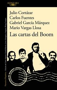 CARTAS DEL BOOM, LAS | 9788420460888 | VARGAS LLOSA, MARIO ; GARCÍA MÁRQUEZ, GABRIEL ; FUENTES, CARLOS ; CORTÁZAR, JULIO