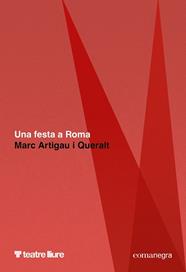 UNA FESTA A ROMA | 9788410161887 | ARTIGAU I QUERALT, MARC