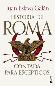 HISTORIA DE ROMA CONTADA PARA ESCÉPTICOS | 9788408309253 | ESLAVA GALÁN, JUAN