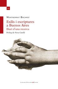 EXILIS I ESCRIPTURES A BUENOS AIRES : DIARI D’UNA RECERCA | 9788410377912 | BACARDÍ, MONTSERRAT