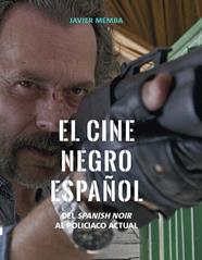 CINE NEGRO ESPAÑOL | 9788415448464 | MEMBA, JAVIER
