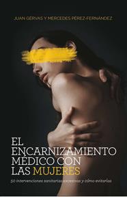 ENCARNIZAMIENTO MEDICO CON LAS MUJERES, EL | 9788418236082 | GERVAS, JUAN