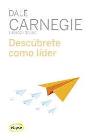 DESCUBRETE COMO LIDER | 9788494578496 | CARNEGIE, DALE