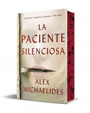 PACIENTE SILENCIOSA (EDICIÓN ESPECIAL LIMITADA), LA | 9788466387880 | MICHAELIDES, ALEX