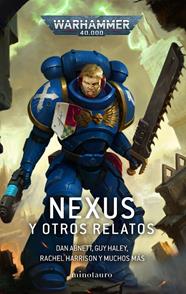 NEXUS Y OTROS RELATOS | 9788445011669 | ABNETT, DAN ; HALEY, GUY ; HARRISON, RACHEL