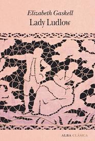 LADY LUDLOW | 9788411781831 | GASKELL, ELIZABETH