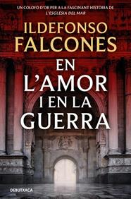 EN L'AMOR I EN LA GUERRA | 9788419394828 | FALCONES, ILDEFONSO