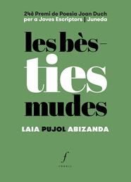 BÈSTIES MUDES, LES | 9788412697711 | PUJOL ABIZANDA, LAIA