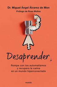 DESAPRENDER | 9788449345432 | ÁLVAREZ DE MON, MIGUEL ÁNGEL