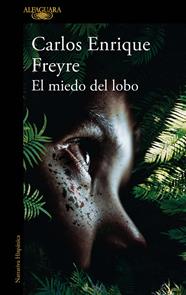 MIEDO DEL LOBO, EL | 9788420462530 | FREYRE, CARLOS ENRIQUE