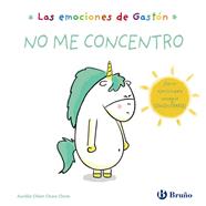 EMOCIONES DE GASTÓN : NO ME CONCENTRO | 9788469666401 | CHIEN CHOW CHINE, AURÉLIE