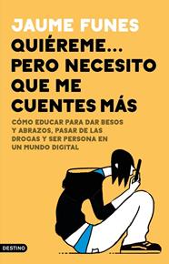 QUIEREME.. PERO NECESITO QUE ME CUENTES MAS | 9788423357703 | FUNES, JAUME
