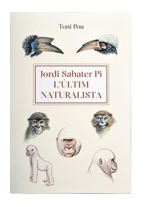 JORDI SABATER PI : ÚLTIM NATURALISTA  | 9788491564454 | POU, TONI