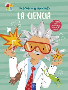 DESCUBRO Y APRENDO : LA CIENCIA | 9788408302063