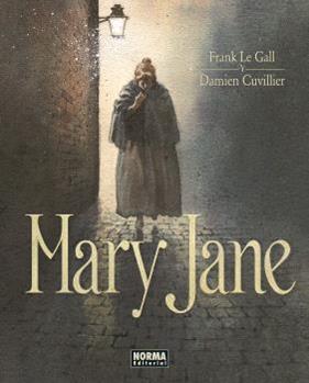 MARY JANE | 9788467956801 | FRANK LE GALL; CUVILLIER, DAMIEN