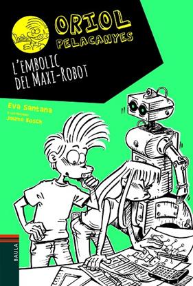 EMBOLIC DEL MAXI-ROBOT, L' | 9788447939688 | SANTANA, EVA ; BOSCH, JAUME