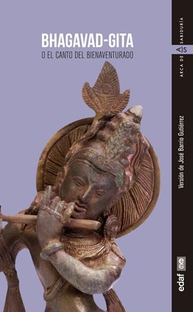 BHAGAVAD-GITA O EL CAMINO DEL BIENAVENTURADO | 9788441438767 | ANÓNIMO