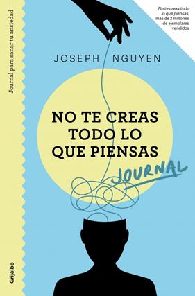 JOURNAL : NO TE CREAS TODO LO QUE PIENSAS | 9788425370694 | NGUYEN, JOSEPH