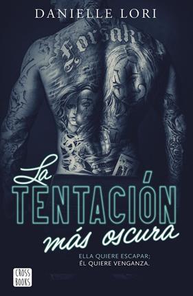 TENTACIÓN MÁS OSCURA, LA | 9788408303640 | LORI, DANIELLE