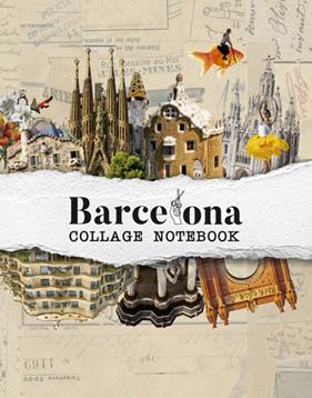BARCELONA COLLAGE NOTEBOOK | 9788417557850 | BERMUDEZ, ADRIANA