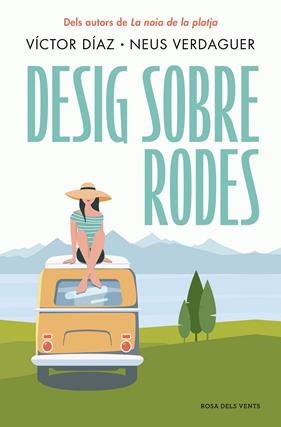 DESIG SOBRE RODES | 9788419756428 | DÍAZ, VÍCTOR ; VERDAGUER, NEUS