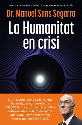 HUMANITAT EN CRISI, LA | 9788466435475 | SANS SEGARRA, DR. MANUEL