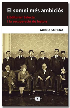 SOMNI MÉS AMBICIÓS : L'EDITORIAL SELECTA I LA RECUPERACIÓ DE LECTORS | 9791387680008 | SOPENA BUIXENS, MIREIA