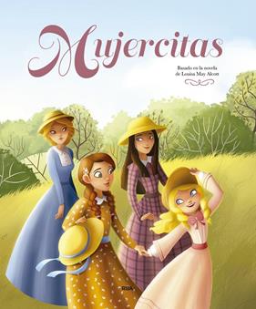 MUJERCITAS | 9788427219199 | ALCOTT, LOUISA MAY ; BLANC, TERESA ; AZPIRI, LORENA