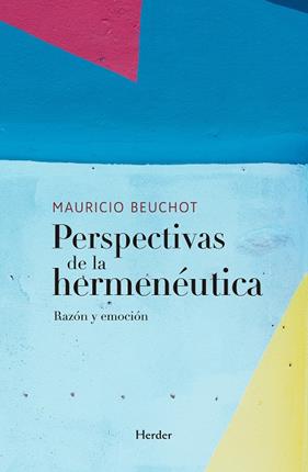 PERSPECTIVAS DE LA HERMENÉUTICA | 9788425453038 | BEUCHOT, MAURICIO