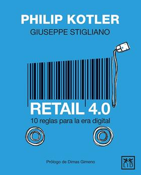 RETAIL 4.0 : 10 REGLAS PARQA LA ERA DIGITAL | 9788417880163 | KOTLER, PHILIP