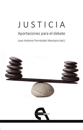 JUSTICIA : APORTACIONES PARA EL DEBATE | 9788415906964 | FERNÁNDEZ MANZANO, JUAN ANTONIO