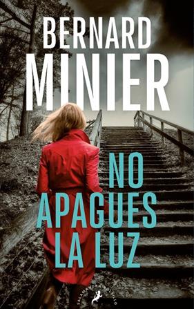 NO APAGUES LA LUZ  | 9788418796807 | MINIER, BERNARD