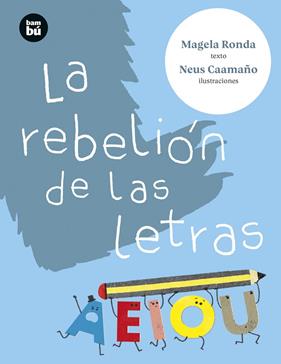 REBELIÓN DE LAS LETRAS, LA | 9788483439913 | RONDA RODRÍGUEZ, MARÍA ÁNGELES