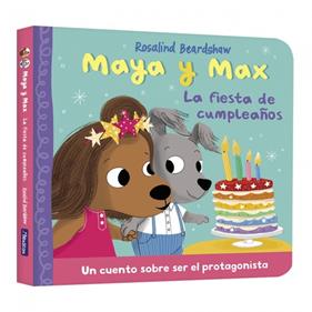MAYA Y MAX : LA FIESTA DE CUMPLEAÑOS | 9788448873158 | BEARDSHAW, ROSALIND