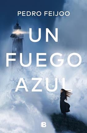 UN FUEGO AZUL | 9788466667128 | FEIJO, PEDRO