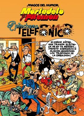 MORTADELO Y FILEMÓN : EL PINCHAZO TELEFÓNICO  | 9788402429568 | IBÁÑEZ, FRANCISCO