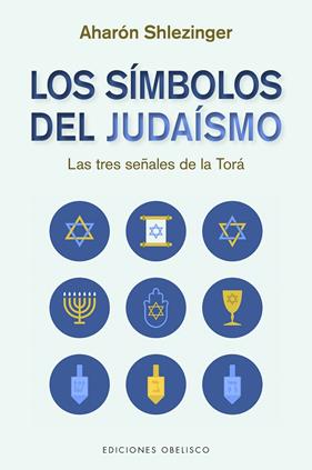 SÍMBOLOS DEL JUDAÍSMO, LOS | 9788491118114 | SHLEZINGER, AHARÓN DAVID